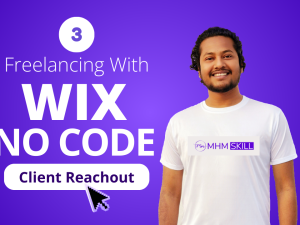 Freelancing With Wix – No Code (Client Reach-out (Marketplace  Out of Marketplace)).png